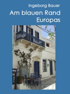 Am blauen Rand Europas – Inseln im östlichen Mittelmeer